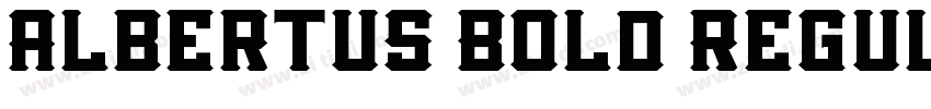 Albertus Bold Regul字体转换